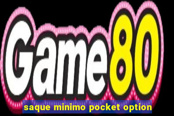 saque minimo pocket option